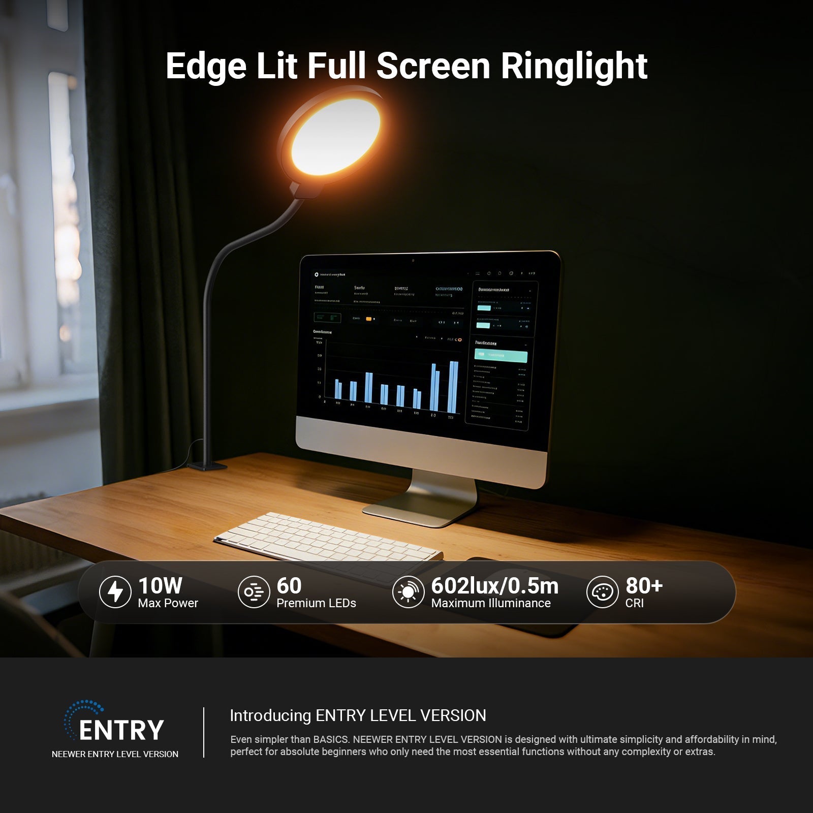 NEEWER ENTRY LEVEL VERSION N32 Edge Lit Full Screen Ring Light